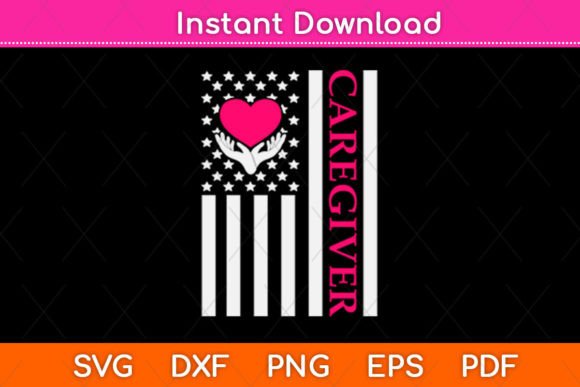 I Love Caregiver American Flag Svg: Graphics for Crafts
